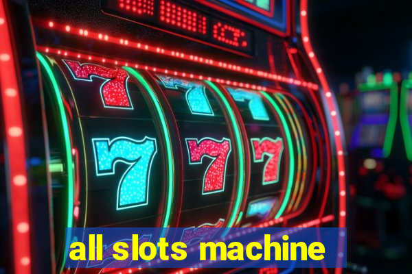 all slots machine