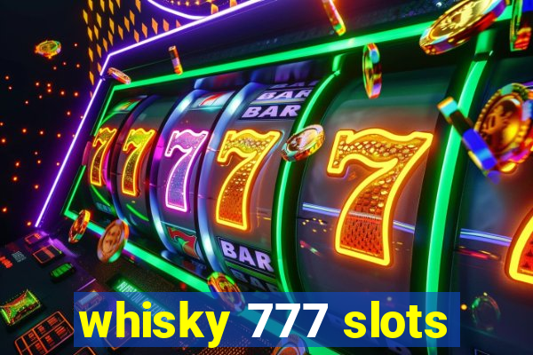 whisky 777 slots