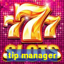 tip manager