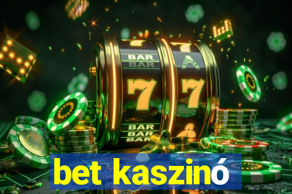 bet kaszinó