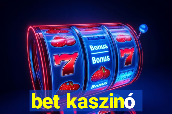 bet kaszinó