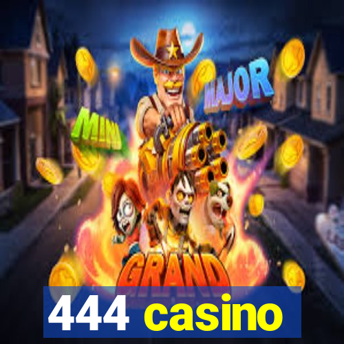 444 casino