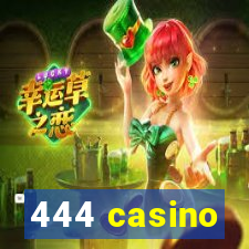 444 casino