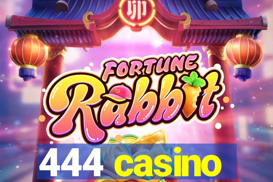 444 casino