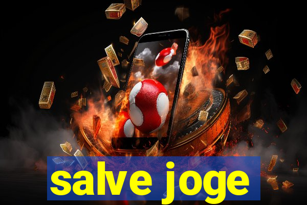 salve joge