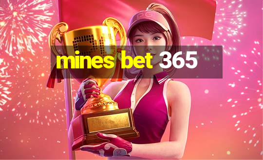 mines bet 365