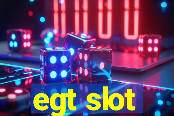 egt slot