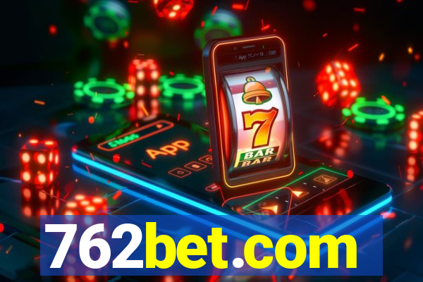 762bet.com