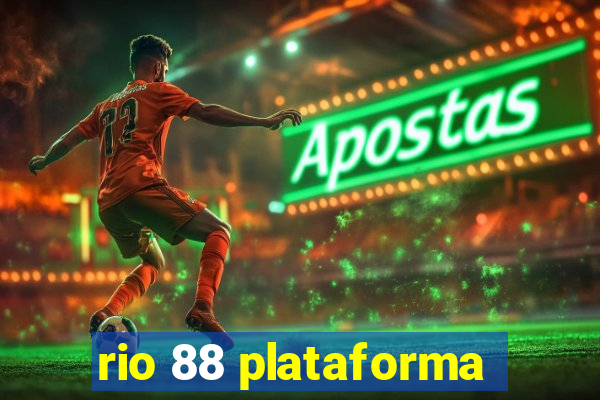 rio 88 plataforma