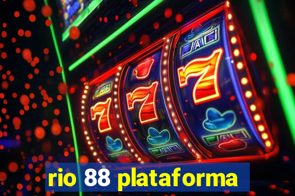 rio 88 plataforma