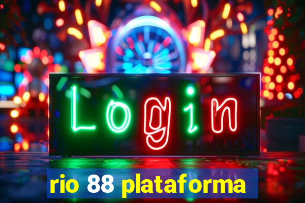 rio 88 plataforma