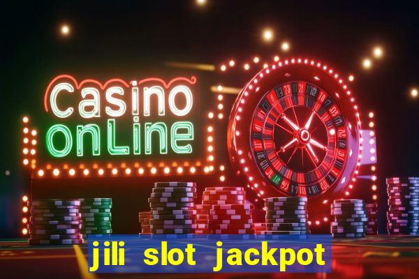 jili slot jackpot gcash online