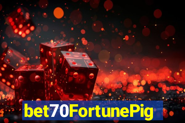 bet70FortunePig