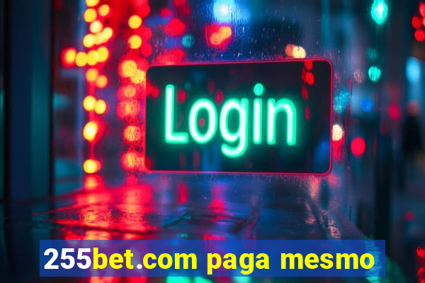 255bet.com paga mesmo