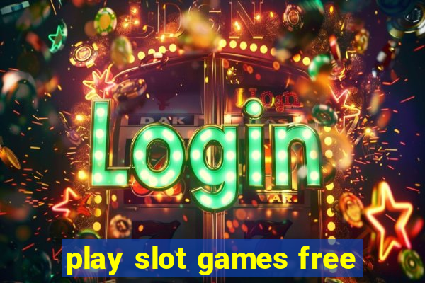 play slot games free