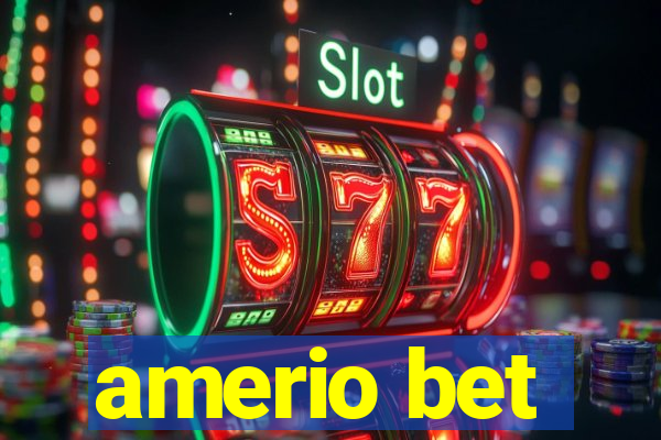 amerio bet