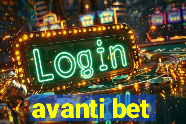 avanti bet