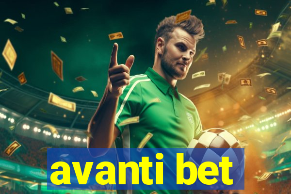 avanti bet