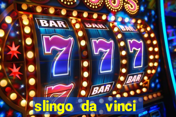 slingo da vinci diamonds slot