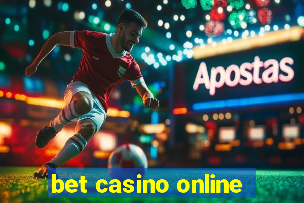 bet casino online