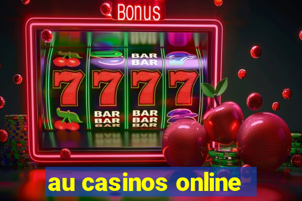 au casinos online