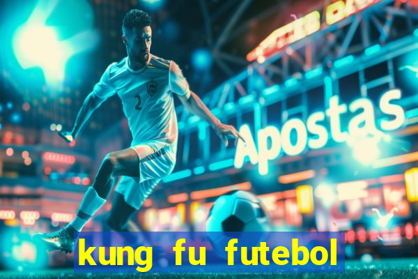 kung fu futebol clube assistir online