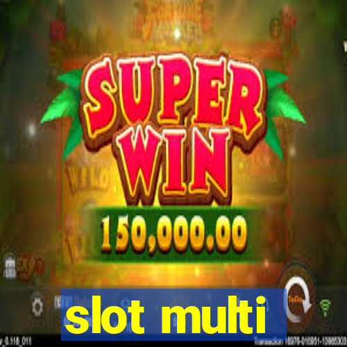 slot multi