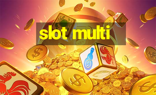 slot multi