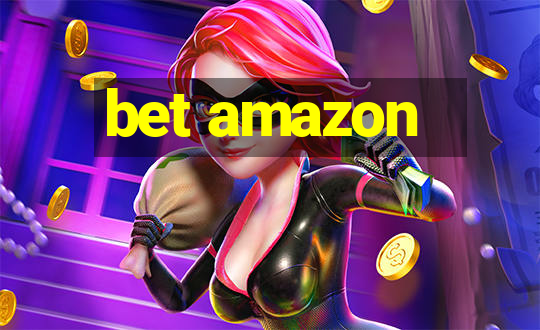 bet amazon