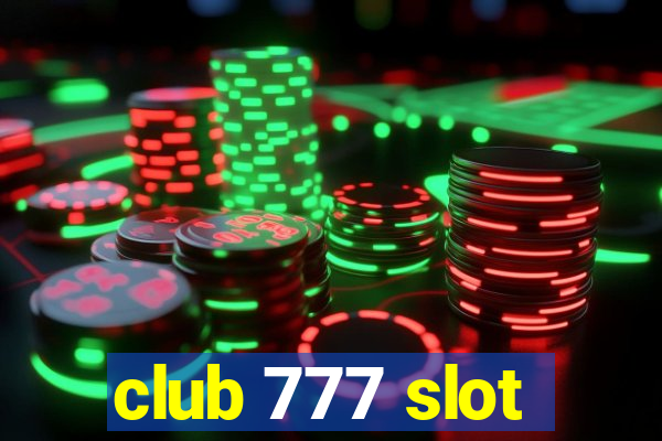 club 777 slot