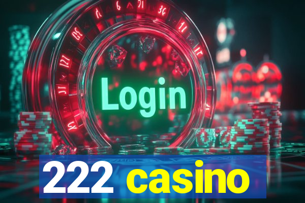 222 casino