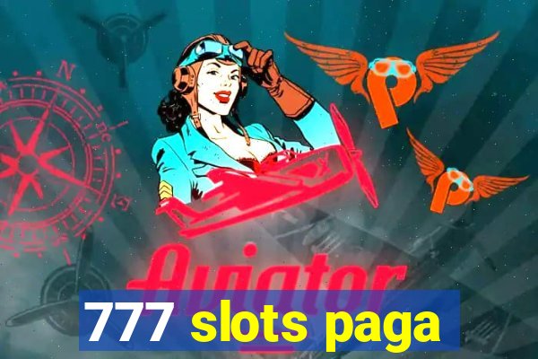 777 slots paga