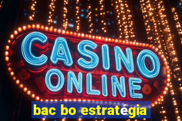 bac bo estratégia