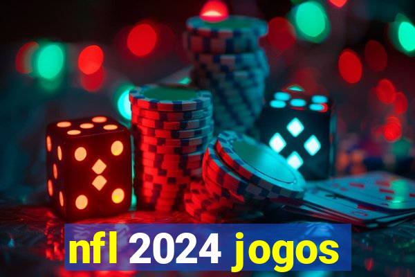 nfl 2024 jogos