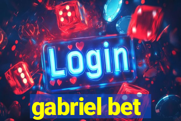 gabriel bet