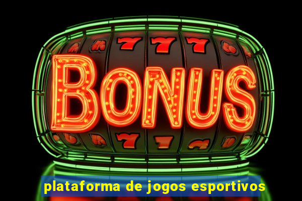 plataforma de jogos esportivos