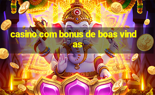 casino com bonus de boas vindas