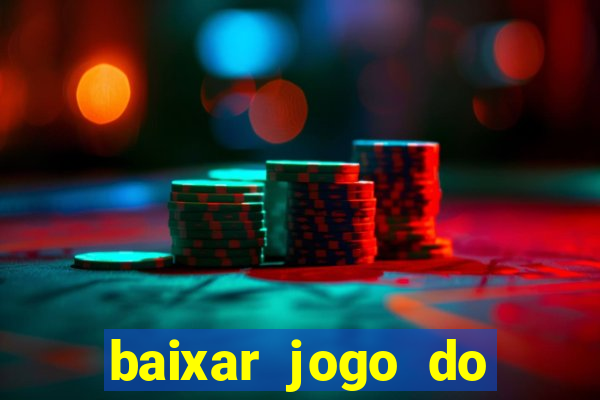 baixar jogo do tigre oficial