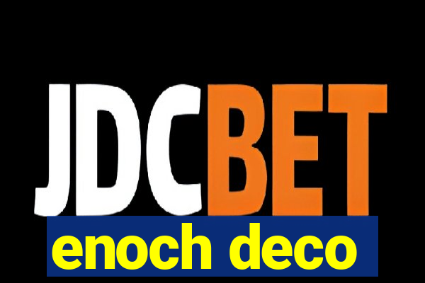 enoch deco