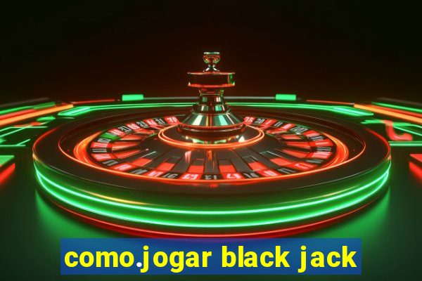 como.jogar black jack