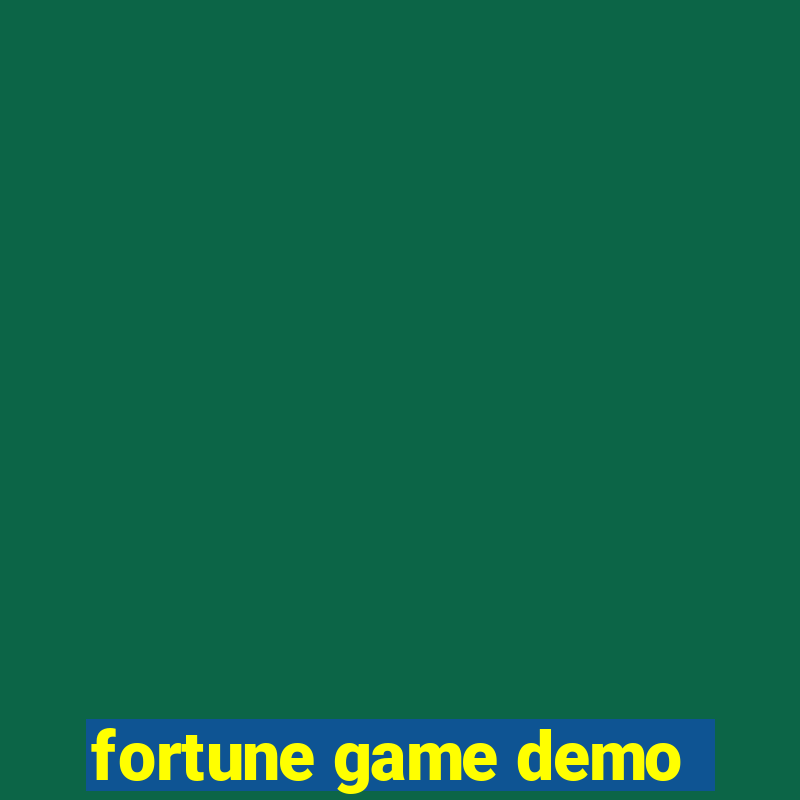 fortune game demo