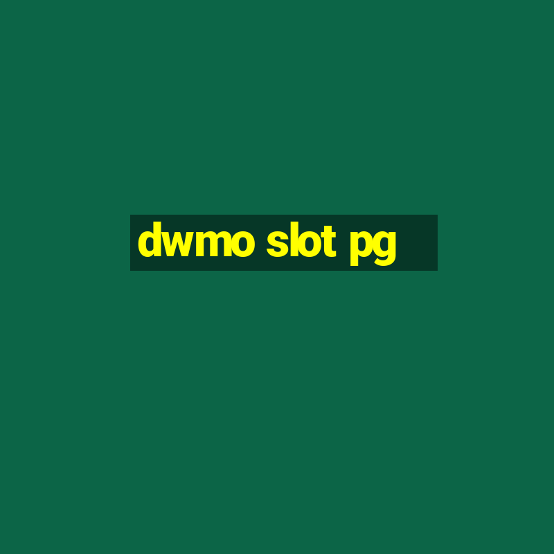 dwmo slot pg