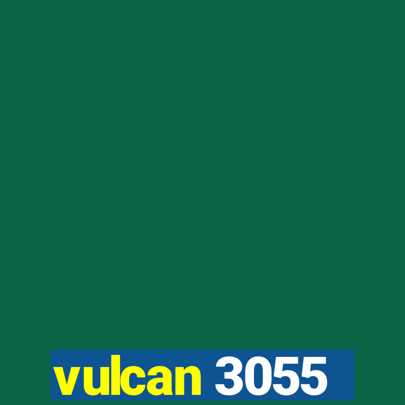 vulcan 3055