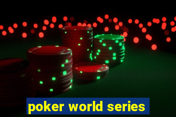 poker world series