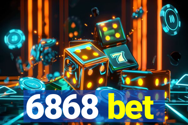 6868 bet