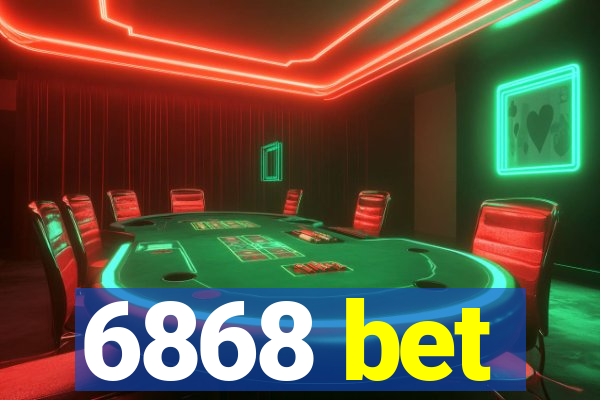 6868 bet