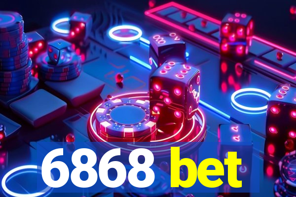 6868 bet