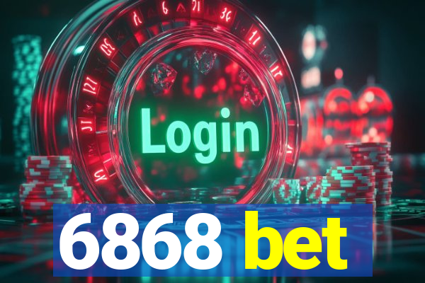 6868 bet