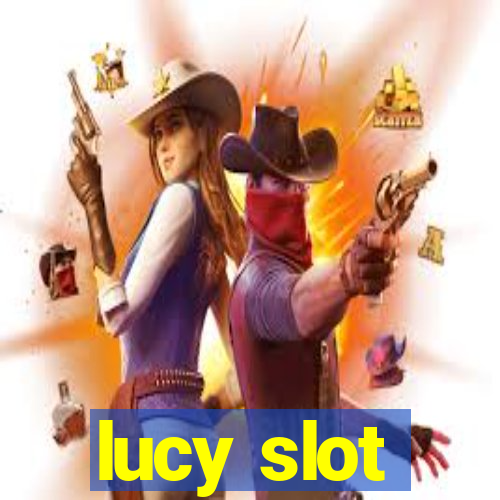 lucy slot