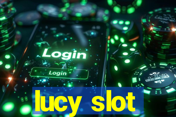 lucy slot